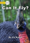 Can It Fly? By Liz Kable Cover Image