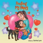 Finding My Happy By Catrina Lynn Cover Image