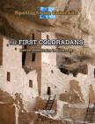 The First Coloradans: Native Americans in Colorado (Spotlight on Colorado) By Ruth Lohr Cover Image