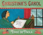 Christina's Carol By Tomie dePaola, Tomie dePaola (Illustrator) Cover Image