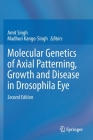 Molecular Genetics of Axial Patterning, Growth and Disease in Drosophila Eye Cover Image