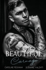 Beautiful Carnage By Caroline Peckham, Susanne Valenti Cover Image