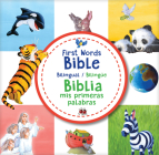 First Words Bible / Biblia MIS Primeras Palabras (Bilingual / Bilingüe) Cover Image