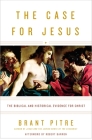The Case for Jesus: The Biblical and Historical Evidence for Christ Cover Image