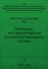 Participation and Litigation Rights of Environmental Associations in Europe: Current Legal Situation and Practical Experience Cover Image