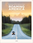 Roaming America: Exploring All the National Parks By Renee Hahnel, Matthew Hahnel Cover Image