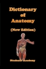 Dictionary of Anatomy (New Edition) Cover Image
