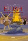 Elijah and the Great Prophets (Contemporary Bible #7) Cover Image
