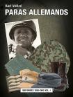 Les Paras Allemands: Volume 1 - Uniformes 1936-1945 By Karl Veltzé Cover Image