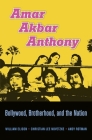 Amar Akbar Anthony: Bollywood, Brotherhood, and the Nation Cover Image