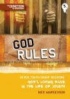 God Rules!: Book 3: Seven Youth Group Sessions, God's Loving Rule in the Life of Joseph (On the Way) By Nick Margesson Cover Image