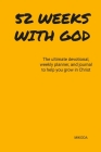 52 Weeks with God By Mikoda Cover Image