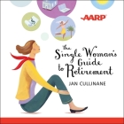 The Single Woman's Guide to Retirement Lib/E Cover Image
