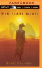 Who Fears Death By Nnedi Okorafor, Anne Flosnik (Read by), Karen Cass (Read by) Cover Image