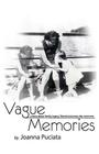 Vague Memories By Joanna Puciata Cover Image