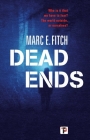 Dead Ends By Marc E. Fitch Cover Image