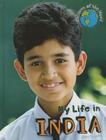 My Life in India (Children of the World) By Patience Coster Cover Image