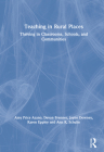 Teaching in Rural Places: Thriving in Classrooms, Schools, and Communities Cover Image