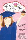 Cupcakes Are Forever (Cupcake Club #12) By Sheryl Berk, Carrie Berk Cover Image