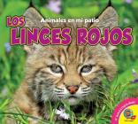 Los Linces Rojos (Animales en Mi Patio) By Aaron Carr Cover Image