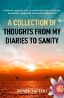 A Collection of Thoughts from My Diaries to Sanity Cover Image