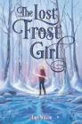 The Lost Frost Girl By Amy Wilson Cover Image