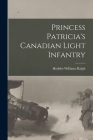 Princess Patricia's Canadian Light Infantry By Hodder-Williams Ralph Cover Image