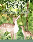 Deer Coloring Book: An Adult Coloring Book with Adorable Deer, Delightful Fantasy Elements For Deer Lovers By Blue Zine Publishing Cover Image