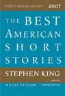 The Best American Short Stories 2007 By Stephen King, Heidi Pitlor Cover Image