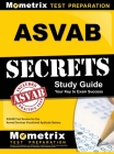 ASVAB Secrets Study Guide: ASVAB Test Review for the Armed Services Vocational Aptitude Battery Cover Image