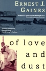 Of Love and Dust (Vintage Contemporaries) By Ernest J. Gaines Cover Image
