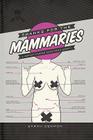 Thanks for the Mammaries: A Breast Cancer Survivor's Story By Sarah Demmon Cover Image
