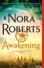 The Awakening: The Dragon Heart Legacy, Book 1 By Nora Roberts Cover Image