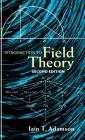 Introduction to Field Theory: Second Edition (Dover Books on Mathematics) Cover Image