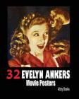 32 Evelyn Ankers Movie Posters By Abby Books Cover Image