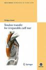 Tendon Transfer for Irreparable Cuff Tear (Collection Geco) By Philippe Valenti (Editor) Cover Image
