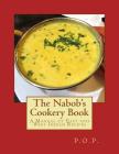 The Nabob's Cookery Book: A Manual of East and West Indian Recipes By Georgia Goodblood (Introduction by), P. O. P. Cover Image