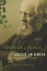 Genius of Place: The Life of Frederick Law Olmsted (A Merloyd Lawrence Book) By Justin Martin Cover Image