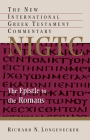 The Epistle to the Romans (New International Greek Testament Commentary (Nigtc)) By Richard N. Longenecker Cover Image