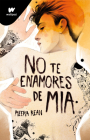 No te enamores de Mia / Don't Fall in Love with Mia By Meera Kean Cover Image