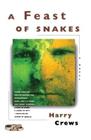 A Feast of Snakes: A Novel By Harry Crews Cover Image