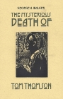 The Mysterious Death of Tom Thomson (Graphic Novels #5) By George A. Walker Cover Image
