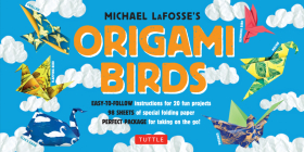 Origami Birds Kit: Make Colorful Origami Birds with This Easy Origami Kit: Includes 2 Origami Books, 20 Projects & 98 Origami Papers Cover Image