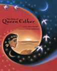 The Story of Queen Esther By Jenny Koralek, Grizelda Holderness (Illustrator) Cover Image