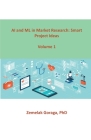 AI and ML in Market Research: Smart Project Ideas By Zemelak Goraga Cover Image