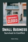 Small Business Survival in Conflict By Alvis Hintz Cover Image