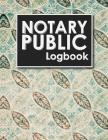 Notary Public Logbook: Notarial Record, Notary Paper Format, Notary Ledger, Notary Record Book, Vintage/Aged Cover Cover Image