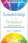 Leadership by the Number: Using the Enneagram to Strengthen Educational Leadership By Jon E. Singletary Cover Image