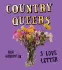 Country Queers: A Love Letter Cover Image