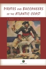 Pirates and Buccaneers of the Atlantic Coast By Edward Rowe Snow Cover Image